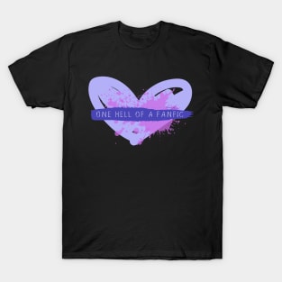 One Hell of a Fanfic (heart) T-Shirt